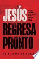 Jesús regresa pronto