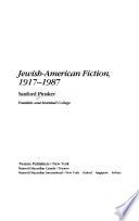 Jewish-American Fiction, 1917-1987