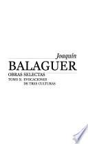 Joaquín Balaguer: Evocaciones de tres culturas: España infinita. Grecia eterna. La raza inglesa