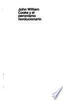 John William Cooke y el peronismo revolucionario