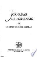 Jornadas de homenaje a Gonzalo Aguirre Beltrán