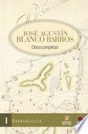 José Agustín Blanco Barros / Obras completas Tomo II Encomiendas, hacienda y pueblos