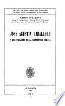 José Agustín Caballero y los orígenes de la conciencia cubana