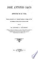 José Antonio Saco, aspectos de su vida