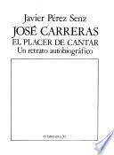 José Carreras, el placer de cantar