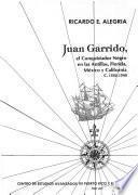 Juan Garrido, el conquistador negro en las Antillas, Florida, México y California c. 1503-1540