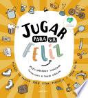 Jugar para ser feliz