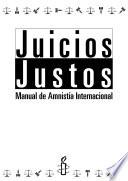Juicios justos. Manual de Amnistía Internacional