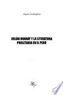 Julián Huanay y la literatura proletaria en el Perú