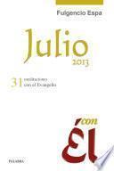 Julio 2013, con Él