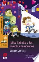 Julito Cabello y los zombis enamorados