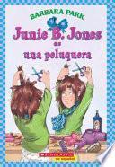 Junie B. Jones Es Una Peluquera