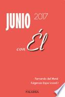 Junio 2017, con Él