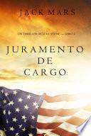 Juramento de Cargo (un Thriller de Luke Stone – Libro 2)