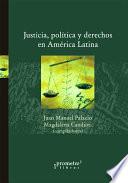 Justicia, política y derechos en América Latina