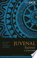 Juvenal Satires: A Selection