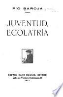Juventud, egolatría