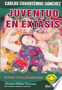 Juventud En Extasis/Youth in Sexual Ecstasy