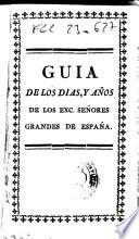Kalendario anual, y guía para el cumplimiento de los días, y años de los Exc. Sres. Grandes de España, asi residentes en la Corte, como fuera de ella, para este año 1775