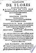 Kamillete de Flores historiales, recogido de los mas senaldos sucessos que ha visto el mundo des de su creacion hasta nuestros tiempos ... (del Latin) trad. Lorenzo Matheu y Sanz. 2. ed