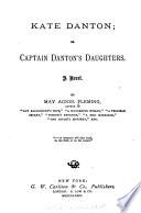 Kate Danton, Or, Captain Danton's Daughters