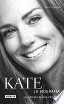 Kate. La biografía
