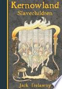 Kernowland Slavechildren