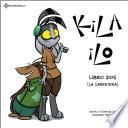 KiLA iLO: Libro Dos