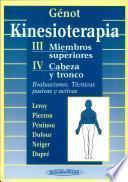 Kinesioterapia. III Miembros superiores / IV Cabeza y tronco. Evaluaciones, técnicas pasivas y activas