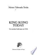 King Kong today