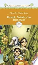 Komok, Nokek y los flamencos