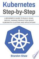 Kubernetes Step-by-Step