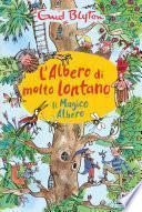 L'albero di Molto Lontano - Il Magico Albero
