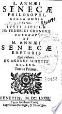 L. Annaei Senecae philosophi opera omnia