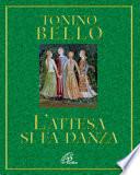 L'attesa si fa danza