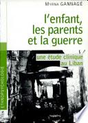 L'enfant, les parents et la guerre