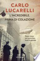 L'incredibile, prima di colazione