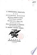 L'innocenza esaltata o sia Giuseppe Giusto assunto al primato d'Egitto oratorio sacro da recitarsi il dì 20 marzo 1774 in occasione della consacrazione al sacerdozio dell'illustrissimo signor d. Giuseppe Antonio Romero