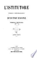 L'istitutore giornale della societa d'istruzione e di educazione dedicato ai maestri, alle maestre, ai padri di famiglia ed ai comuni
