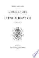 L'opera botanica di Ulisse Aldrovandi (1549-1605)