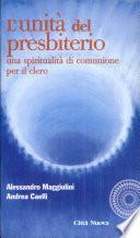 L'unità del presbiterio. Una spiritualità di comunione per il clero