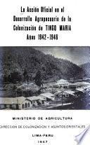 La acción oficial en el desarrollo agropecuario de la colonización de Tingo María, años 1942-1946