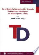 La actividad y la producción literaria de Francisco Villaespesa en México (1917-1919)