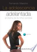 La adolescencia adelantada