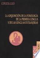 La adquisición de la fonología de la primera lengua y de las lenguas extranjeras