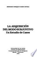 La adquisición del modo subjuntivo