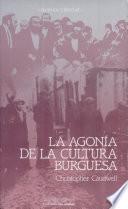 La agonía de la cultura burguesa
