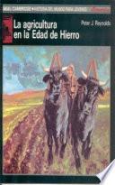La agricultura en la Edad de Hierro