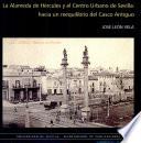 La Alameda de Hércules y el Centro Urbano de Sevilla