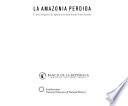 La amazonia perdida